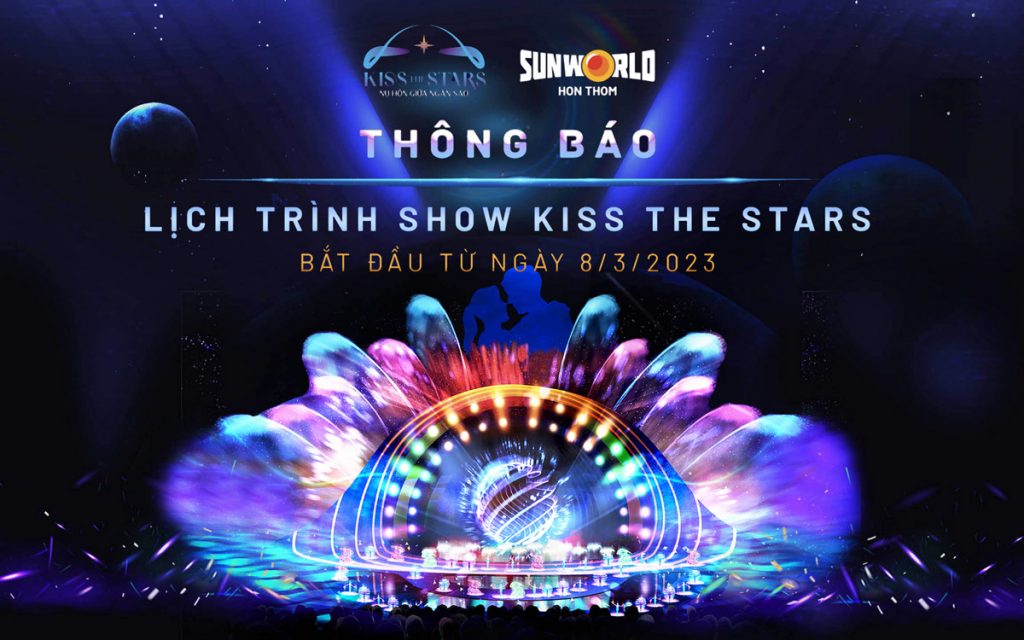 Kiss The Stars – Show Nhạc Nước Nụ Hôn Giữa Ngàn Sao Phú Quốc