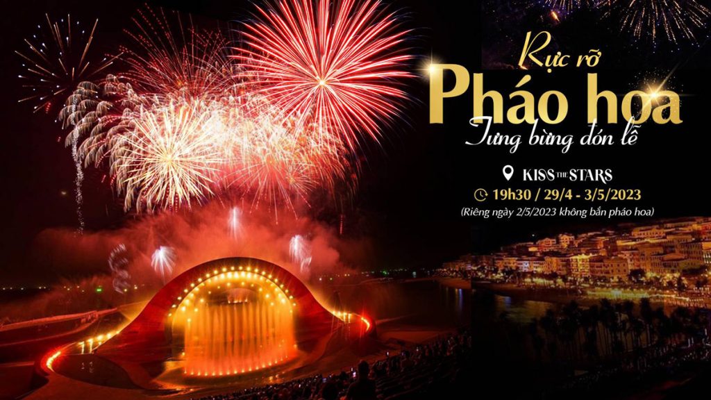 Kiss The Stars – Show Nhạc Nước Nụ Hôn Giữa Ngàn Sao Phú Quốc